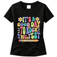 ItS A Good Day To Rock The Test Groovy Testing Motivation Womens T-Shirt