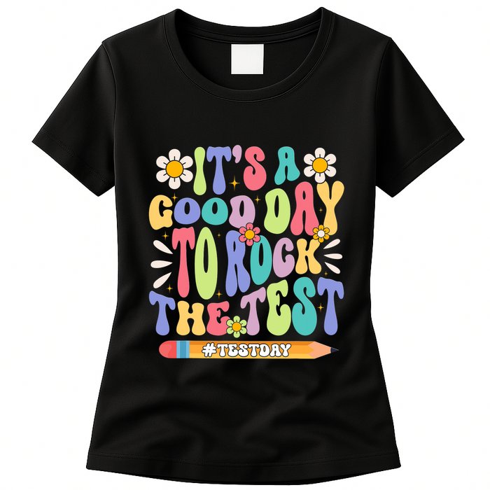 ItS A Good Day To Rock The Test Groovy Testing Motivation Womens T-Shirt