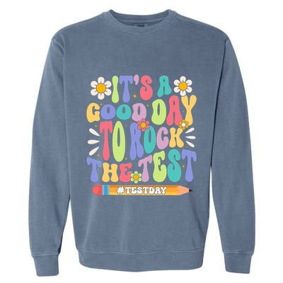 ItS A Good Day To Rock The Test Groovy Testing Motivation Garment-Dyed Sweatshirt