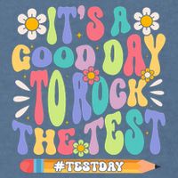 ItS A Good Day To Rock The Test Groovy Testing Motivation Garment-Dyed Sweatshirt