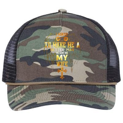 I Asked God To Make Me A Better Man He Sent Me My Wife Retro Rope Trucker Hat Cap