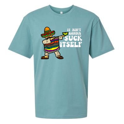 It Aint Gonna Suck Itself Mariachi Funny Cinco De Mayo Sueded Cloud Jersey T-Shirt