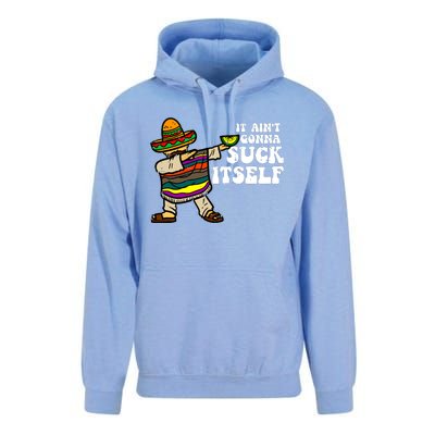 It Aint Gonna Suck Itself Mariachi Funny Cinco De Mayo Unisex Surf Hoodie