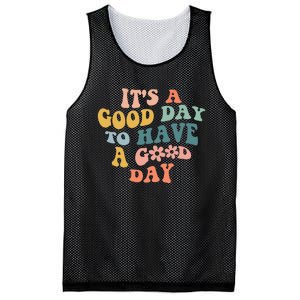 Its A Good Day To Have A Good Day Inspirational Quote Mesh Reversible Basketball Jersey Tank