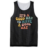 Its A Good Day To Have A Good Day Inspirational Quote Mesh Reversible Basketball Jersey Tank