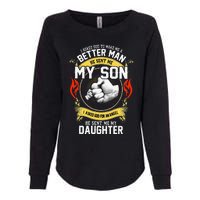 I Asked God To Make Me A Better Man He Sent Me My Son Womens California Wash Sweatshirt