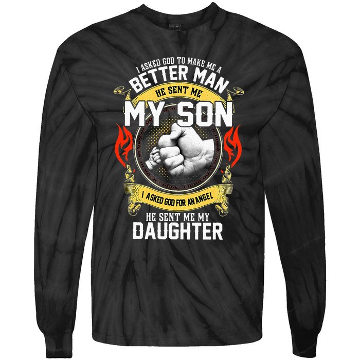 I Asked God To Make Me A Better Man He Sent Me My Son Tie-Dye Long Sleeve Shirt