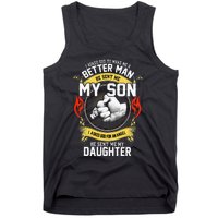 I Asked God To Make Me A Better Man He Sent Me My Son Tank Top