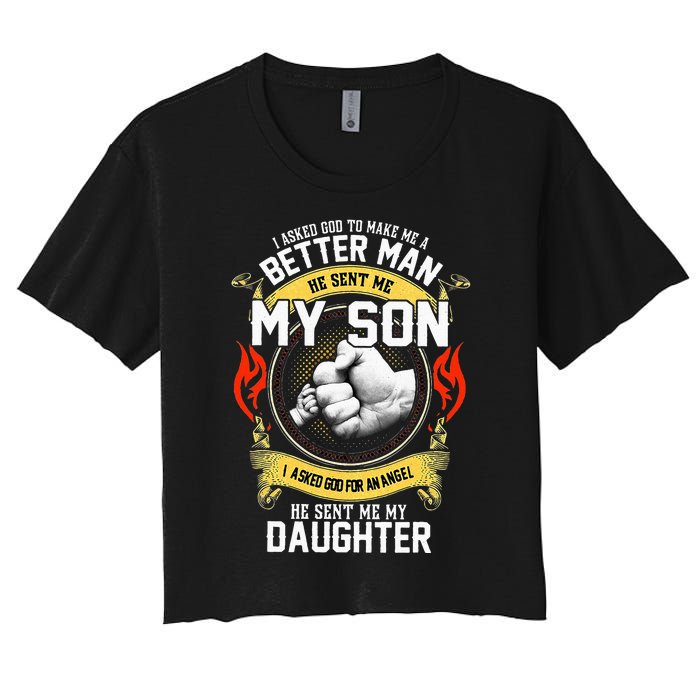 I Asked God To Make Me A Better Man He Sent Me My Son Women's Crop Top Tee