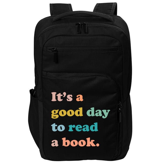 It's A Good Day To Read A Book Impact Tech Backpack