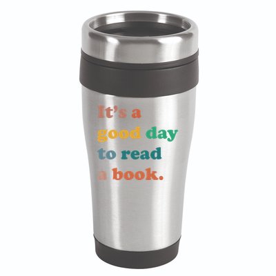 It's A Good Day To Read A Book 16oz Travel Tumbler