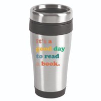 It's A Good Day To Read A Book 16oz Travel Tumbler