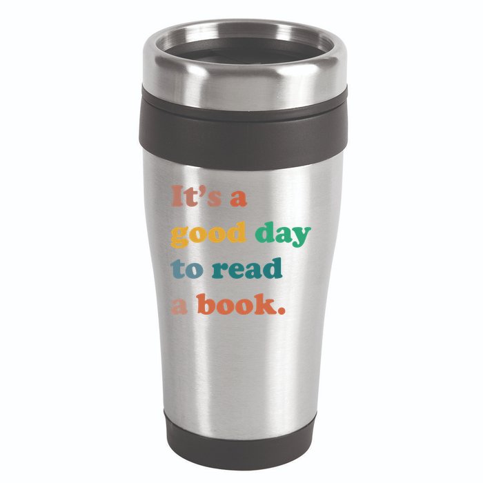 It's A Good Day To Read A Book 16oz Travel Tumbler