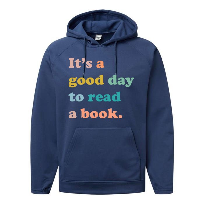 It's A Good Day To Read A Book Performance Fleece Hoodie