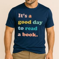 It's A Good Day To Read A Book Performance Shirt