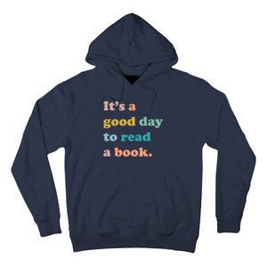 It's A Good Day To Read A Book Hoodie