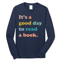 It's A Good Day To Read A Book Long Sleeve Shirt