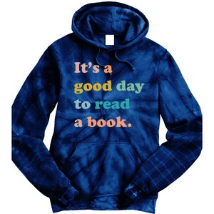 It's A Good Day To Read A Book Tie Dye Hoodie