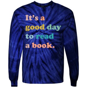 It's A Good Day To Read A Book Tie-Dye Long Sleeve Shirt