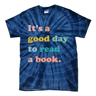 It's A Good Day To Read A Book Tie-Dye T-Shirt