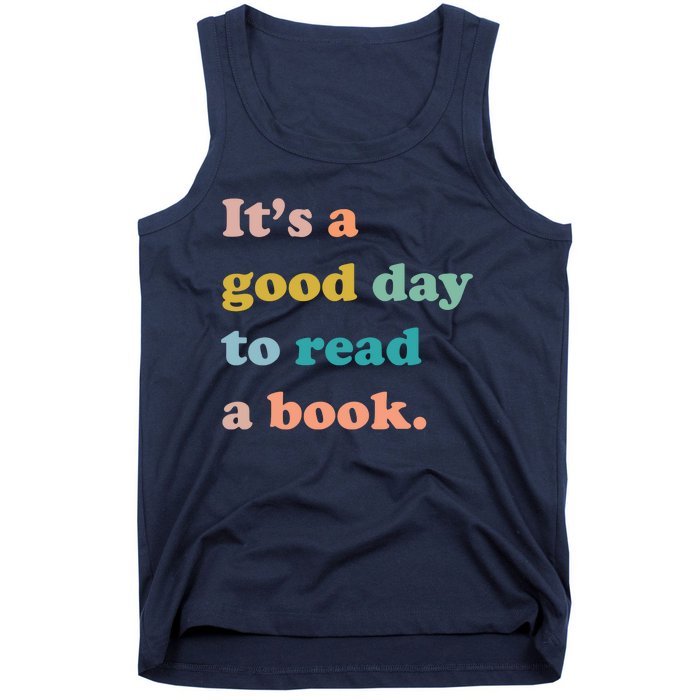 It's A Good Day To Read A Book Tank Top