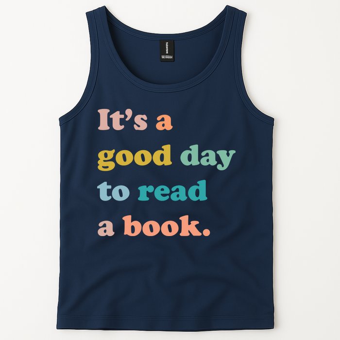 It's A Good Day To Read A Book Tank Top