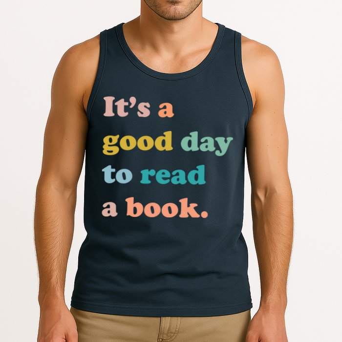It's A Good Day To Read A Book Tank Top
