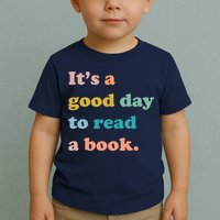 It's A Good Day To Read A Book Toddler T-Shirt