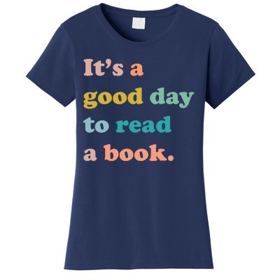 It's A Good Day To Read A Book Women's T-Shirt