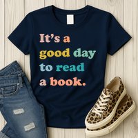 It's A Good Day To Read A Book Womens T-Shirt