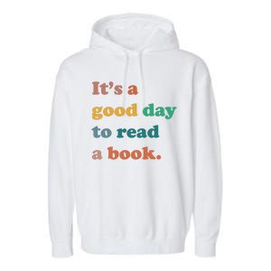 It's A Good Day To Read A Book Garment-Dyed Fleece Hoodie