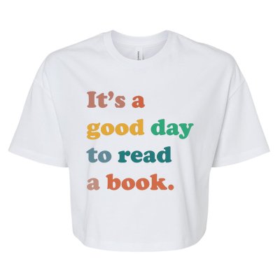 It's A Good Day To Read A Book Bella+Canvas Jersey Crop Tee