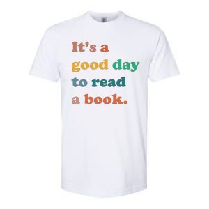 It's A Good Day To Read A Book Softstyle CVC T-Shirt