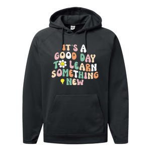 It's A Good Day To Learn Something New Retro Back To School Performance Fleece Hoodie