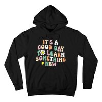 It's A Good Day To Learn Something New Retro Back To School Hoodie