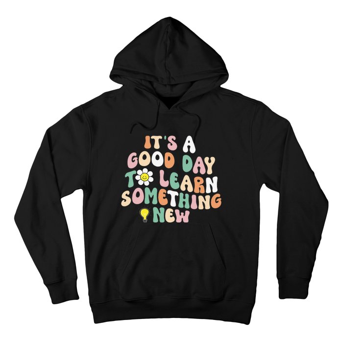 It's A Good Day To Learn Something New Retro Back To School Hoodie