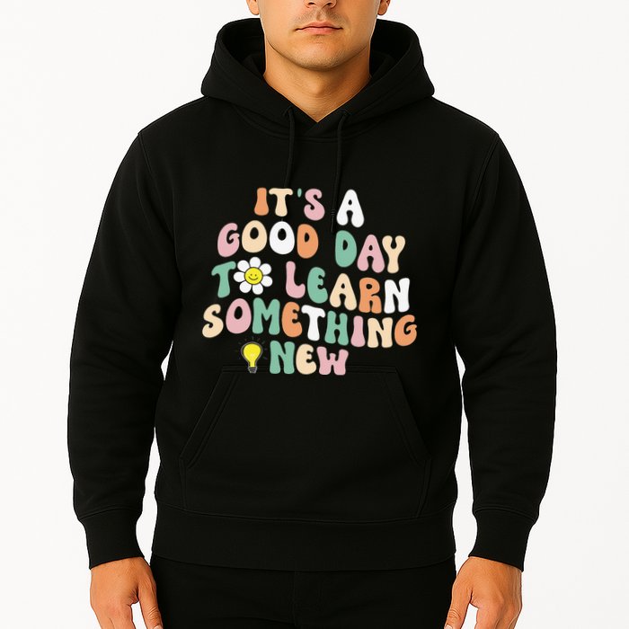 It's A Good Day To Learn Something New Retro Back To School Hoodie