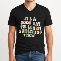It's A Good Day To Learn Something New Retro Back To School V-Neck T-Shirt