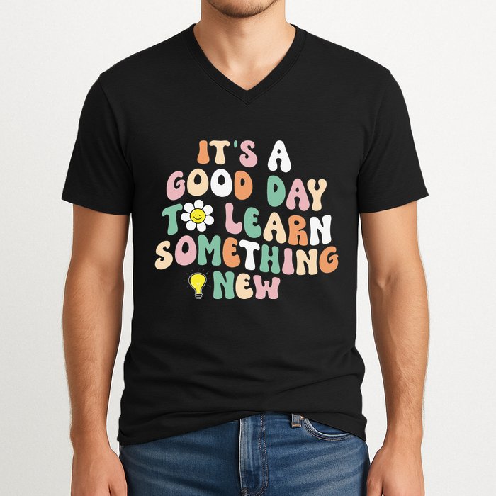 It's A Good Day To Learn Something New Retro Back To School V-Neck T-Shirt