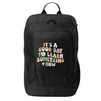 It's A Good Day To Learn Something New Retro Back To School City Backpack