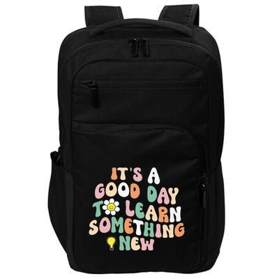 It's A Good Day To Learn Something New Retro Back To School Impact Tech Backpack