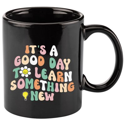 It's A Good Day To Learn Something New Retro Back To School 11oz C Handle Ceramic Mug