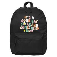 It's A Good Day To Learn Something New Retro Back To School 16 in Basic Backpack