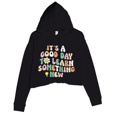 It's A Good Day To Learn Something New Retro Back To School Crop Fleece Hoodie