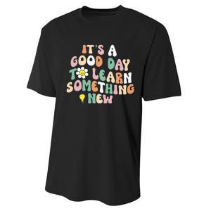 It's A Good Day To Learn Something New Retro Back To School Performance Sprint T-Shirt