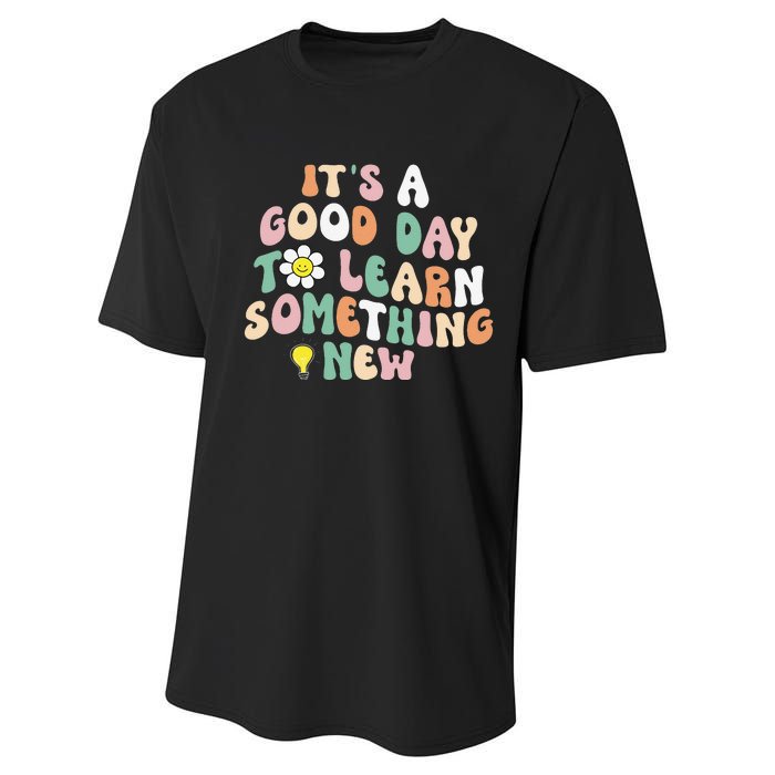 It's A Good Day To Learn Something New Retro Back To School Performance Sprint T-Shirt