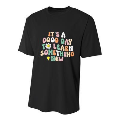 It's A Good Day To Learn Something New Retro Back To School Youth Performance Sprint T-Shirt