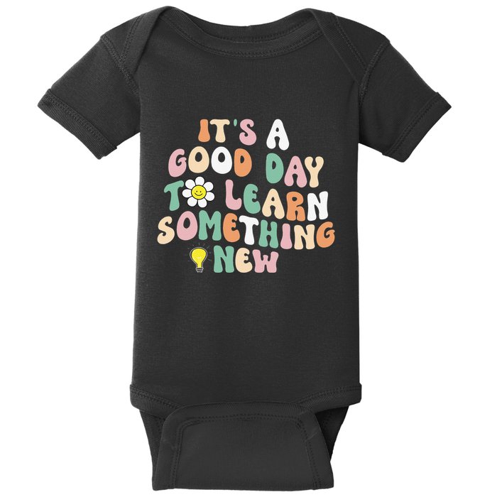 It's A Good Day To Learn Something New Retro Back To School Baby Bodysuit