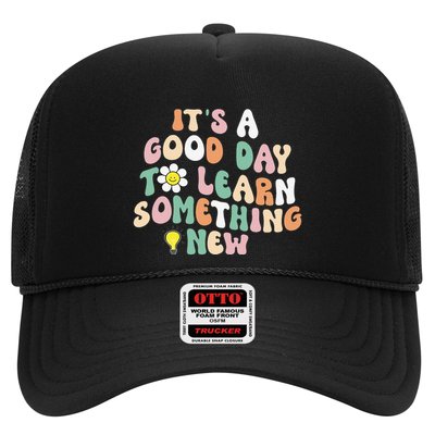 It's A Good Day To Learn Something New Retro Back To School Trucker Hat