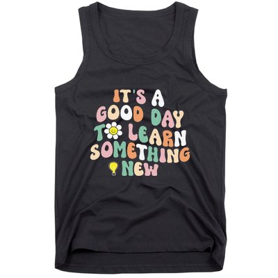 It's A Good Day To Learn Something New Retro Back To School Tank Top